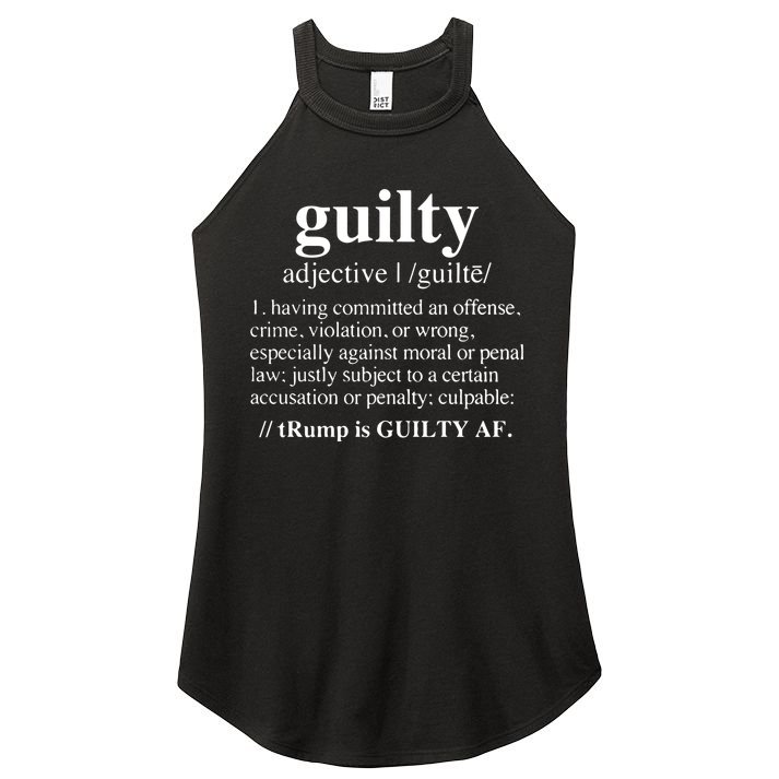 Donald Trump Guilty Definition Felony Women's Perfect Tri Rocker Tank