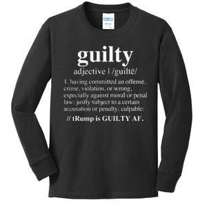 Donald Trump Guilty Definition Felony Kids Long Sleeve Shirt