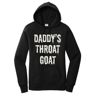 DaddyS Throat Goat Women's Pullover Hoodie