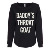 DaddyS Throat Goat Womens California Wash Sweatshirt