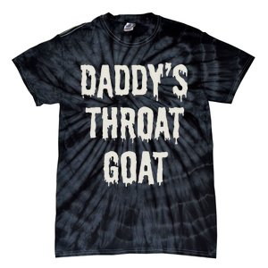 DaddyS Throat Goat Tie-Dye T-Shirt