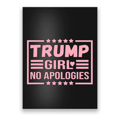 Donald Trump Girl No Apologies Election 2024 Trump Poster