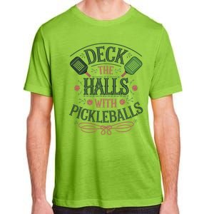 Deck The Halls With Pickleballs Pickleball Christmas Great Gift Adult ChromaSoft Performance T-Shirt