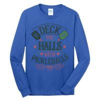 Deck The Halls With Pickleballs Pickleball Christmas Great Gift Tall Long Sleeve T-Shirt