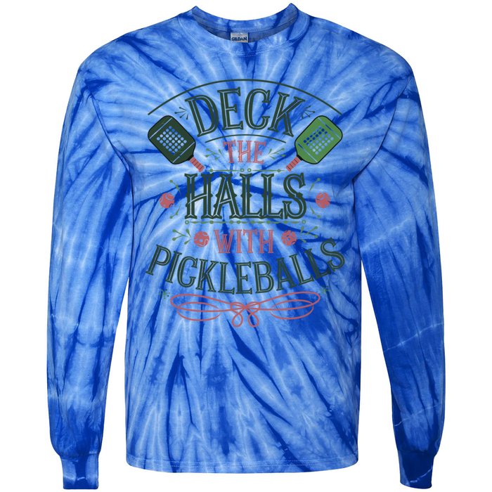 Deck The Halls With Pickleballs Pickleball Christmas Great Gift Tie-Dye Long Sleeve Shirt