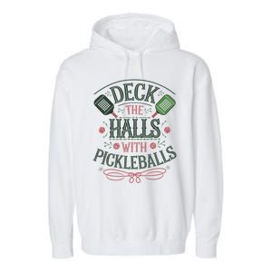 Deck The Halls With Pickleballs Pickleball Christmas Great Gift Garment-Dyed Fleece Hoodie