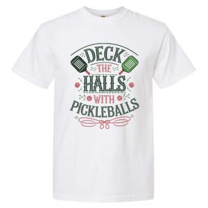 Deck The Halls With Pickleballs Pickleball Christmas Great Gift Garment-Dyed Heavyweight T-Shirt