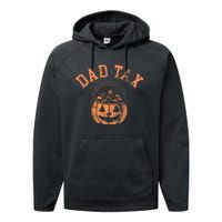 Dad Tax Halloween Trick Or Treat Candy Pumkin Dad Joke Performance Fleece Hoodie