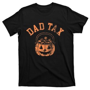 Dad Tax Halloween Trick Or Treat Candy Pumkin Dad Joke T-Shirt