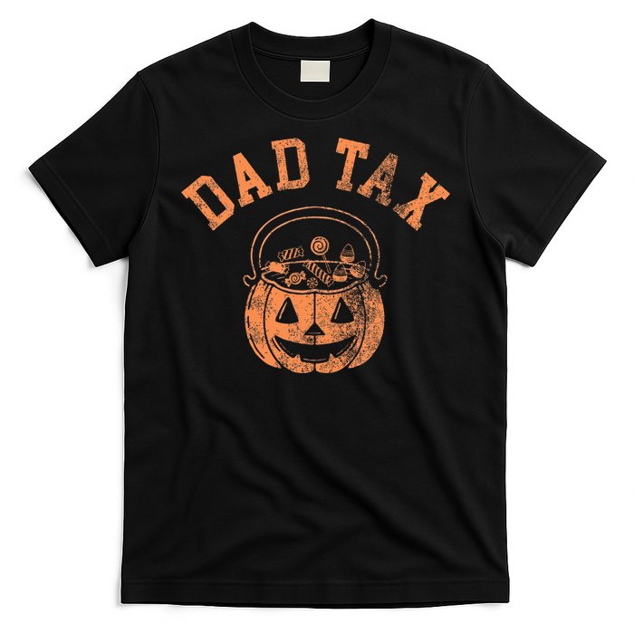 Dad Tax Halloween Trick Or Treat Candy Pumkin Dad Joke T-Shirt