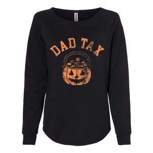 Dad Tax Halloween Trick Or Treat Candy Pumkin Dad Joke Womens California Wash Sweatshirt