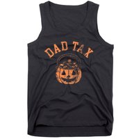 Dad Tax Halloween Trick Or Treat Candy Pumkin Dad Joke Tank Top