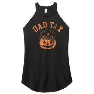 Dad Tax Halloween Trick Or Treat Candy Pumkin Dad Joke Women's Perfect Tri Rocker Tank