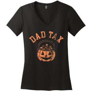 Dad Tax Halloween Trick Or Treat Candy Pumkin Dad Joke Women's V-Neck T-Shirt