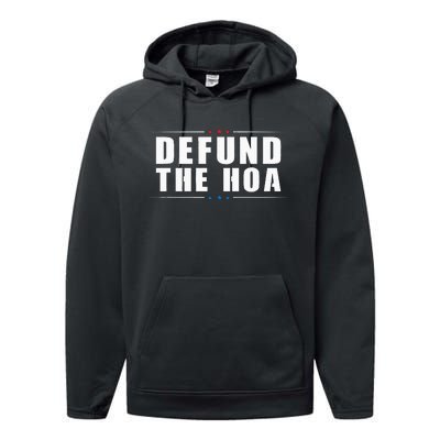 Defund The Hoa Anti Home Owners Association Performance Fleece Hoodie