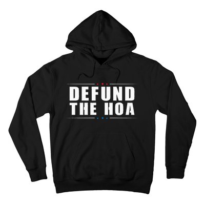 Defund The Hoa Anti Home Owners Association Hoodie