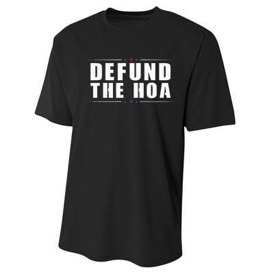 Defund The Hoa Anti Home Owners Association Performance Sprint T-Shirt