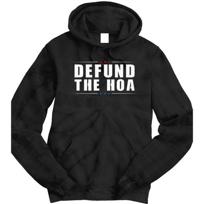 Defund The Hoa Anti Home Owners Association Tie Dye Hoodie