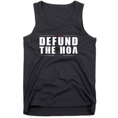 Defund The Hoa Anti Home Owners Association Tank Top