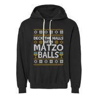 Deck The Halls With Matzo Balls Chanukkah Ugly Hanukkah Garment-Dyed Fleece Hoodie