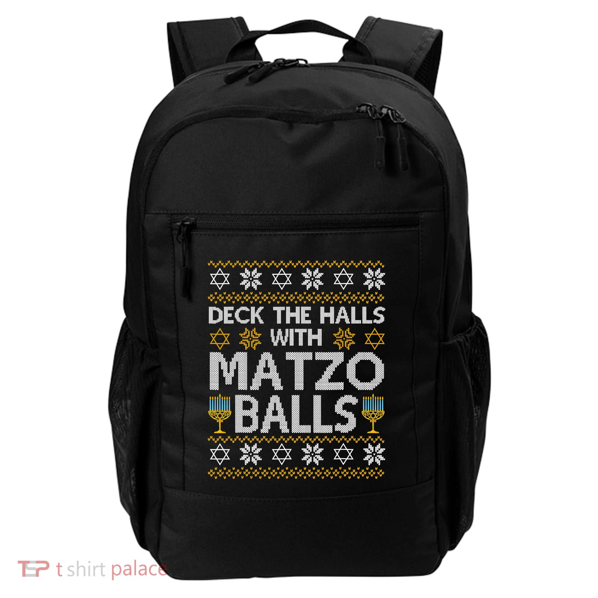 Deck The Halls With Matzo Balls Chanukkah Ugly Hanukkah Backpack
