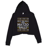 Deck The Halls With Matzo Balls Chanukkah Ugly Hanukkah Crop Fleece Hoodie