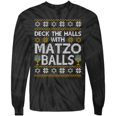 Deck The Halls With Matzo Balls Chanukkah Ugly Hanukkah Tie-Dye Long Sleeve Shirt