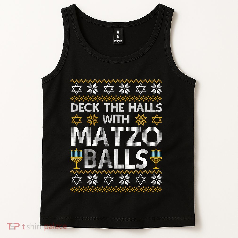 Deck The Halls With Matzo Balls Chanukkah Ugly Hanukkah Tank Top