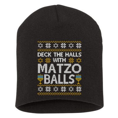 Deck The Halls With Matzo Balls Chanukkah Ugly Hanukkah Short Acrylic Beanie