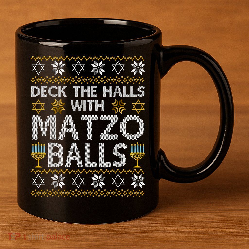 Deck The Halls With Matzo Balls Chanukkah Ugly Hanukkah 11oz C Handle Ceramic Mug