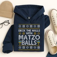 Deck The Halls With Matzo Balls Chanukkah Ugly Hanukkah Hoodie