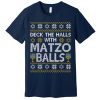 Deck The Halls With Matzo Balls Chanukkah Ugly Hanukkah Premium T-Shirt