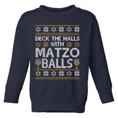 Deck The Halls With Matzo Balls Chanukkah Ugly Hanukkah Toddler Sweatshirt