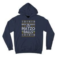 Deck The Halls With Matzo Balls Chanukkah Ugly Hanukkah Tall Hoodie