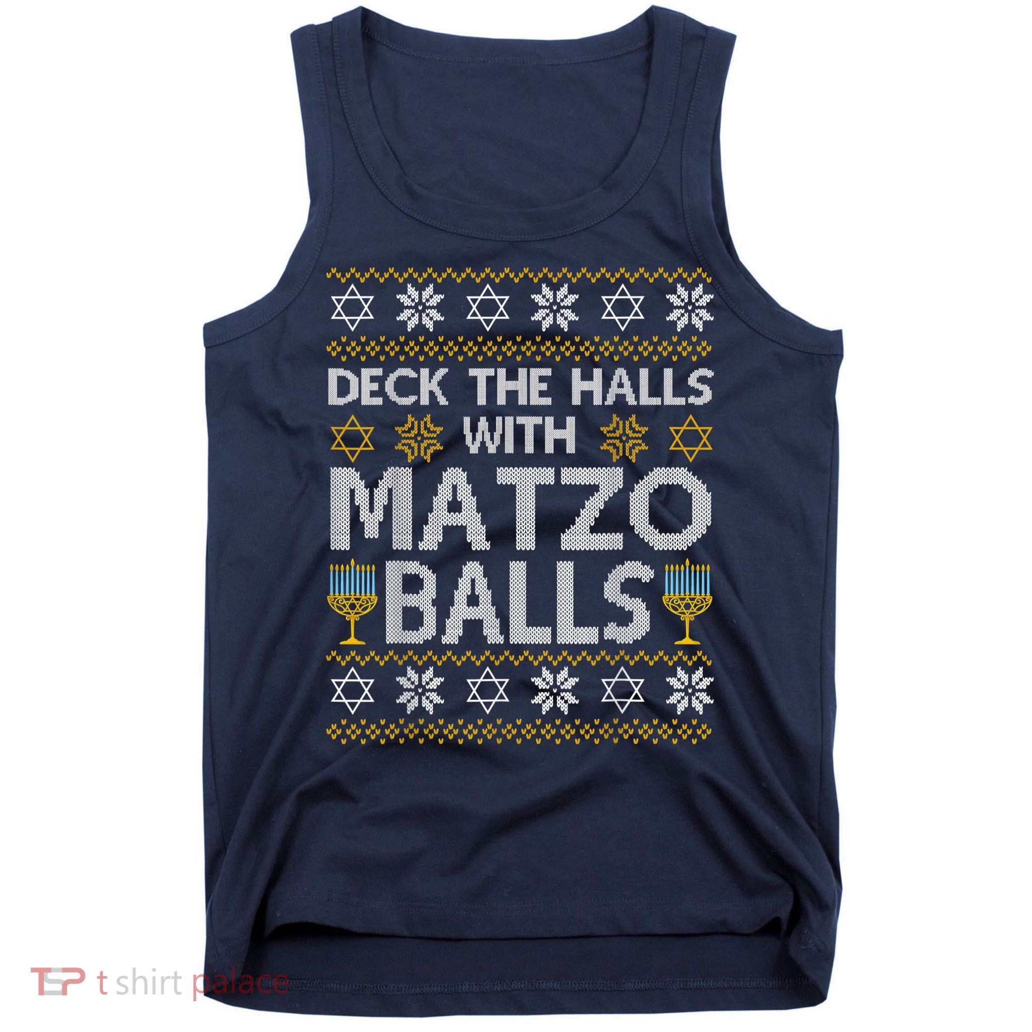 Deck The Halls With Matzo Balls Chanukkah Ugly Hanukkah Tank Top