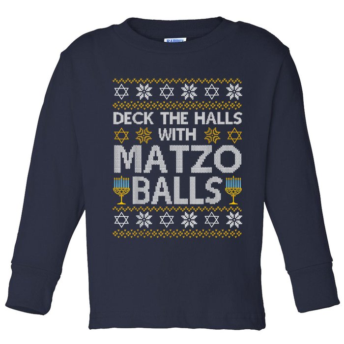 Deck The Halls With Matzo Balls Chanukkah Ugly Hanukkah Toddler Long Sleeve Shirt