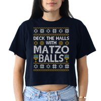 Deck The Halls With Matzo Balls Chanukkah Ugly Hanukkah Crop Top