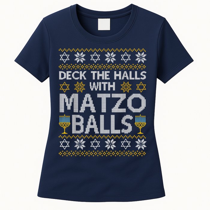 Deck The Halls With Matzo Balls Chanukkah Ugly Hanukkah Womens T-Shirt