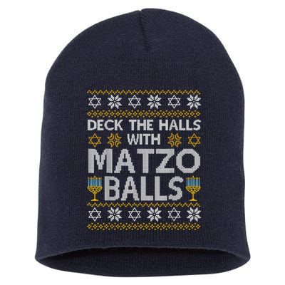 Deck The Halls With Matzo Balls Chanukkah Ugly Hanukkah Short Acrylic Beanie