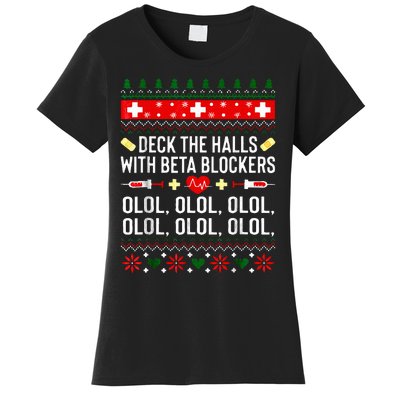 Deck the Halls with beta blockers Nurse Christmas Ugly Xmas Women's T-Shirt