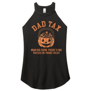 Dad Tax Halloween Trick Or Treat Pumpkin Funny Dad Joke Women's Perfect Tri Rocker Tank