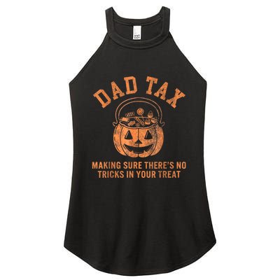 Dad Tax Halloween Trick Or Treat Pumpkin Funny Dad Joke Women's Perfect Tri Rocker Tank