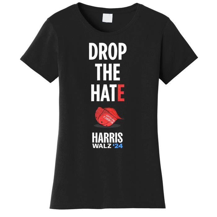 Drop The Hate No Maga Hat Vote Kamala Harris Tim Walz 24 Women's T-Shirt