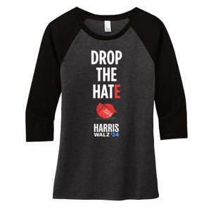 Drop The Hate No Maga Hat Vote Kamala Harris Tim Walz 24 Women's Tri-Blend 3/4-Sleeve Raglan Shirt