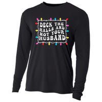 Deck The Halls And Not Your Husband Christmas Light Cooling Performance Long Sleeve Crew