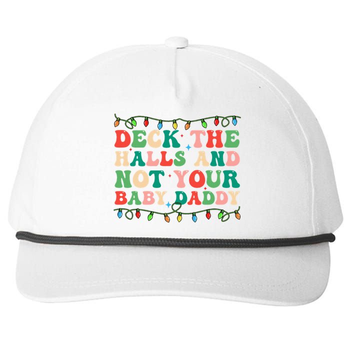 Deck The Halls and Not your Baby Daddy Lights Christmas Snapback Five-Panel Rope Hat