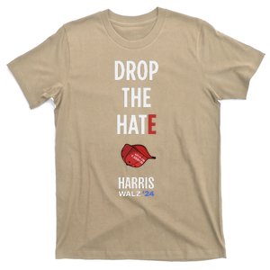 Drop The Hate No Maga Hat Vote Kamala Harris Tim Walz 24 T-Shirt