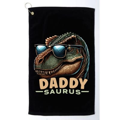Daddysaurus The Heartwarming Majesty Of Real Fathers Meaningful Gift Golf Towel