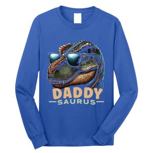 Daddysaurus The Heartwarming Majesty Of Real Fathers Meaningful Gift Long Sleeve Shirt