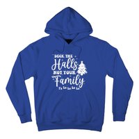 Deck The Halls And Not Your Family Funny Christmas Tree Cute Gift Hoodie